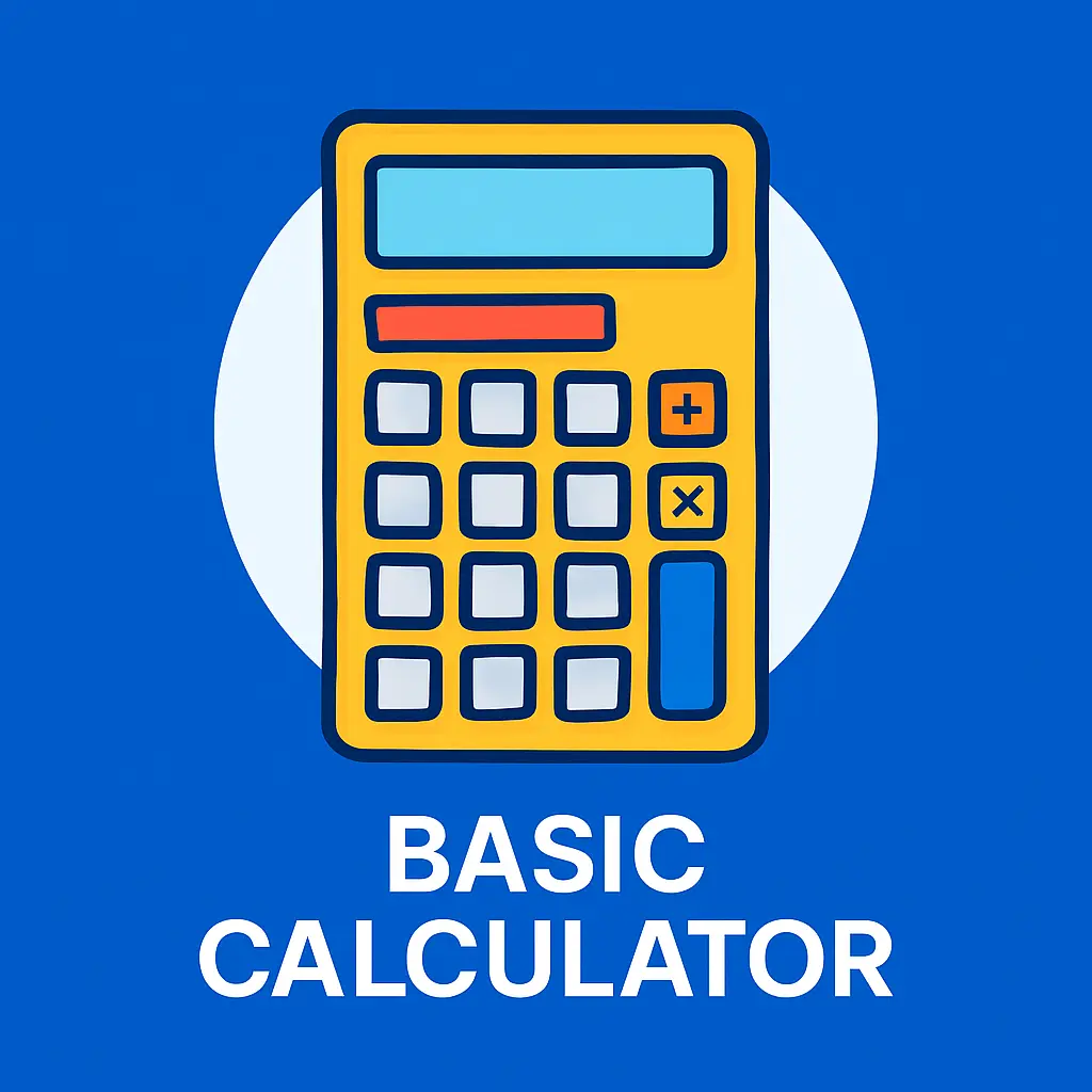 A basic calculator is a simple electronic device used to perform common arithmetic operations such as: